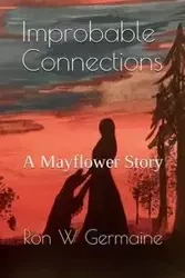 Improbable Connections - Germaine Ron W
