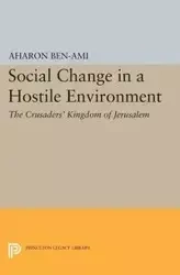 Social Change in a Hostile Environment - Ben-Ami Aharon
