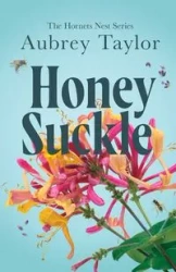 Honeysuckle - Taylor Aubrey
