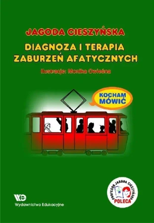 Kocham Mówić. Diagnoza i terapia zaburzeń afatycz. - Jagoda Cieszyńska