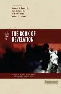 Four Views on the Book of Revelation - Gundry Stanley N.