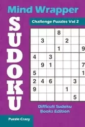 Mind Wrapper Sudoku Challenge Puzzles Vol 2 - Puzzle Crazy