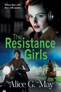 The Resistance Girls - May Alice G.