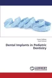 Dental Implants in Pediatric Dentistry - Siddiqui Fawaz