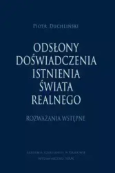 Odsłony doświadczenia świata realnego - Piotr Duchliński