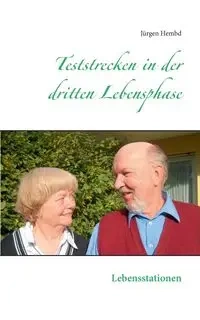 Teststrecken in der dritten Lebensphase - Hembd Jürgen