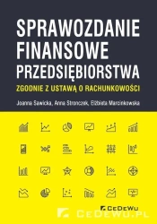 Sprawozdanie finansowe przedsiębiorstwa zgodnie... - Joanna Sawicka, Anna Stronczek, Elżbieta Marcinko