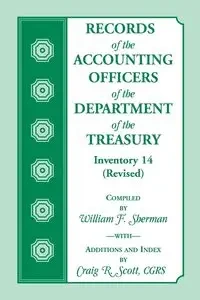 Records of the Accounting Officers of the Department of the Treasury - Sherman William F.