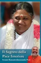 Il Segreto della Pace Interiore - Swami Ramakrishnananda Puri