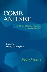 Come and See - Edward Rommen
