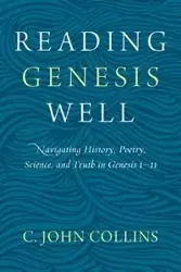Reading Genesis Well - John Collins C.