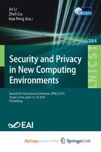 Security and Privacy in New Computing Environments - Li Jin