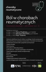 Ból w chorobach reumatycznych. Diagnozowanie cz.3 - Maria Maślińska, Marzena Olesińska, Piotr Tederko