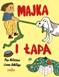 Majka i Łapa - Per Nilsson, Lisen Adbge, Anna Czernow