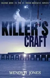 Killer's Craft - Wendy H. Jones