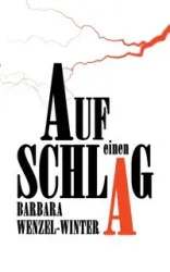 Auf einen Schlag - Barbara Wenzel-Winter
