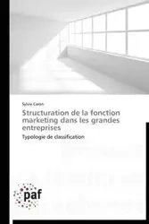 Structuration de la fonction marketing dans les grandes entreprises - CARON-S