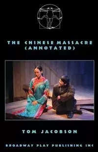 The Chinese Massacre (Annotated) - Tom Jacobson