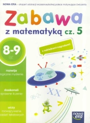 Szkoła na miarę. Zabawa z matematyką cz.5 NE - praca zbiorowa