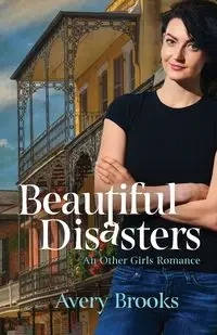 Beautiful Disasters - Brooks Avery