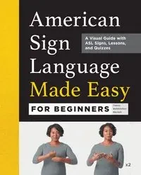 American Sign Language Made Easy for Beginners - Travis Belmontes-Merrell