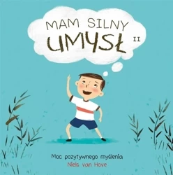 Mam silny umysł 2 Moc pozytywnego myślenia - Van Niels Hove