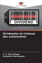 Dividendes et richesse des actionnaires - Magal P. G. Thiru