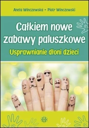 Całkiem nowe zabawy paluszkowe - Aneta Winczewska, Piotr Winczewski