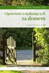 Opowieść o tęskniących za domem - ks. Krzysztof Wons SDS