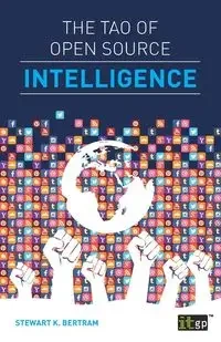 The Tao of Open Source Intelligence - Bertram Stewart