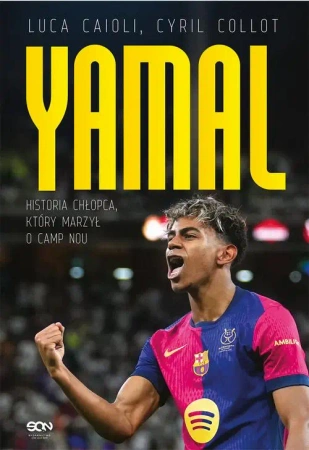 eBook Lamine Yamal. Historia chłopca, który marzył o Camp Nou - Luca Caioli mobi epub