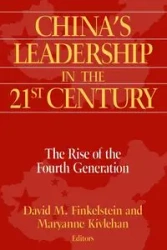 China's Leadership in the Twenty-First Century - David M. Finkelstein