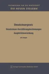Umsatzsteuergesetz Umsatzsteuer-Durchfuhrungsbestimmungen Ausgleichsteuerordnung - Betriebswirtschaftlicher Verlag Dr Th Ga
