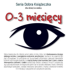 Dobra książeczka 0-3 miesięcy - Agnieszka Starok