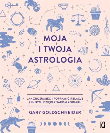 Moja i twoja astrologia - praca zbiorowa