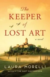 The Keeper of Lost Art - Laura Morelli