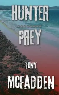 Hunter / Prey - Tony McFadden