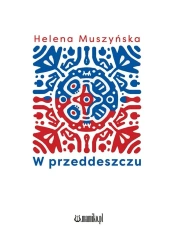 W przeddeszczu - Helena Muszyńska
