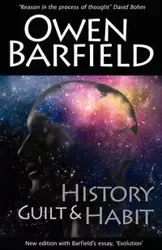 History, Guilt and Habit - Owen Barfield