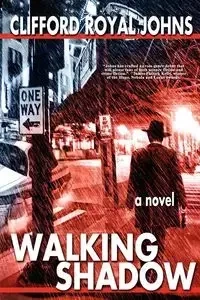 Walking Shadow - Clifford Royal Johns