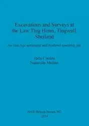 Excavations and Surveys at the Law Ting Holm, Tingwall, Shetland - Coolen Joris