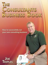 The Consultants Business Book - Joe Teeples