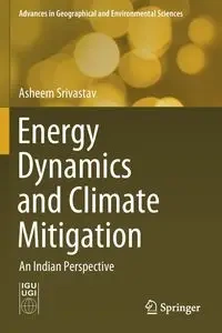 Energy Dynamics and Climate Mitigation - Srivastav Asheem
