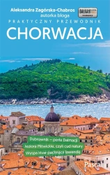 Praktyczny przewodnik - Chorwacja - Aleksandra Zagórska-Chabros