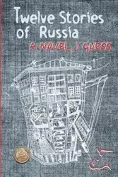 Twelve Stories of Russia - Perry A.J.