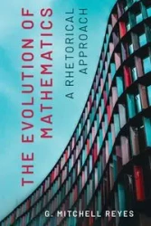 The Evolution of Mathematics - Reyes Mitchell G.