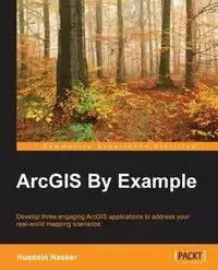 ArcGIS By Example - Nasser Hussein