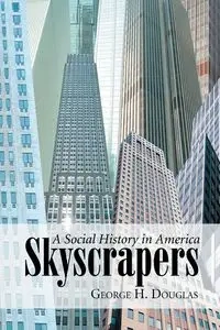 Skyscrapers - Douglas George H.
