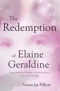The Redemption of Elaine Geraldine - Jay Pillion Numa