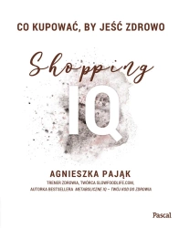 eBook Co kupować, by jeść zdrowo. Shopping IQ - Agnieszka Pająk epub mobi
